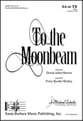 To the Moonbeam SA choral sheet music cover